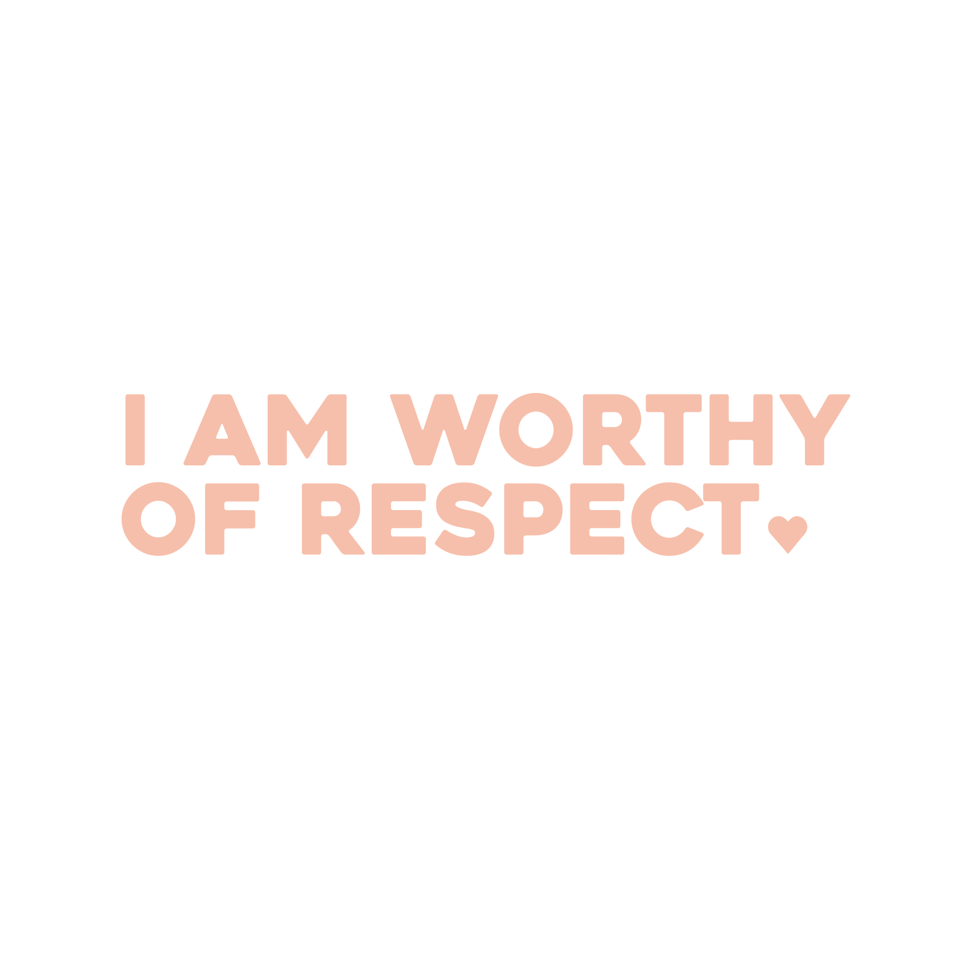 i am worthy of respect positive affirmation sticker in Peach Blossom – vinyl waterproof sticker
