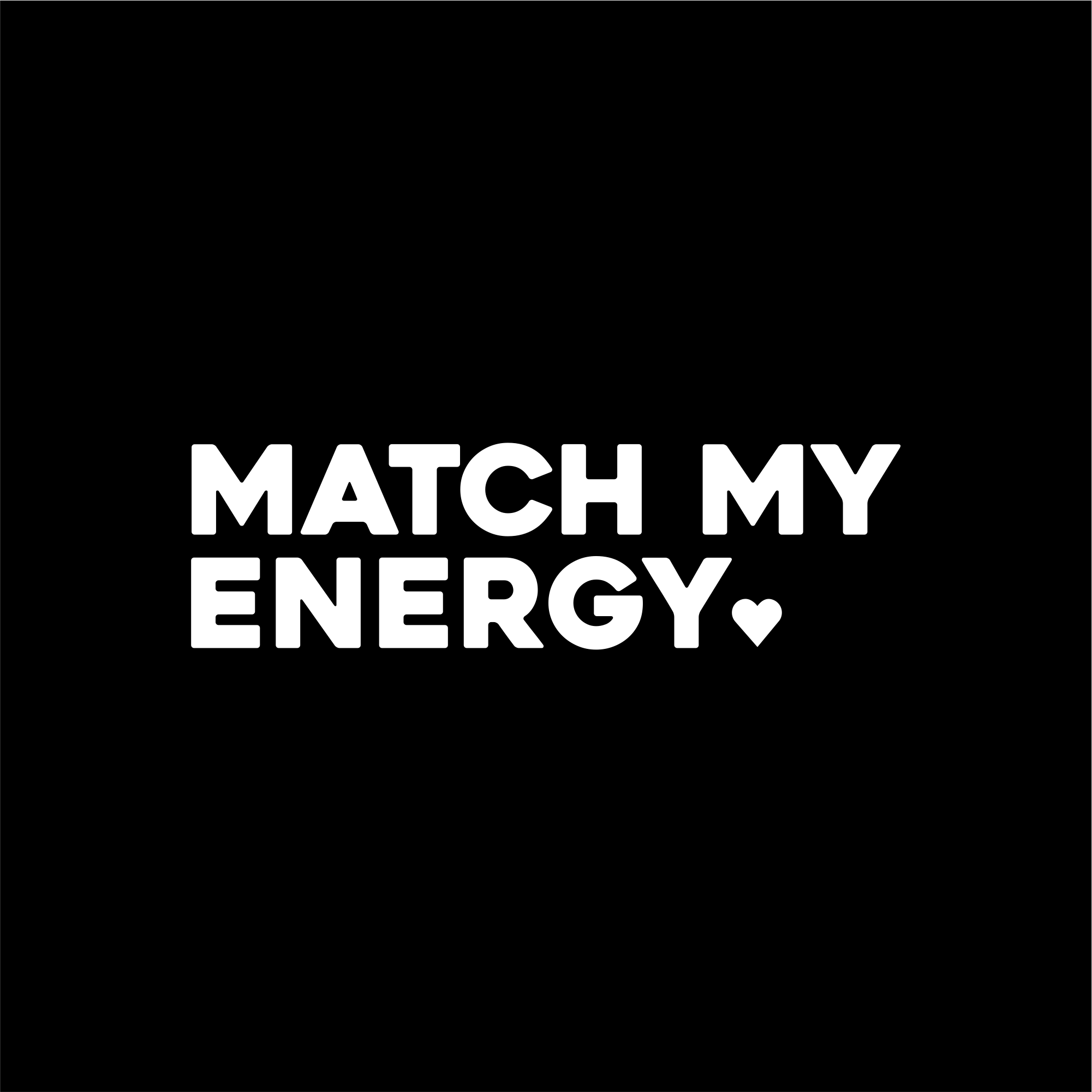 match my energy positive affirmation sticker in Black – vinyl waterproof sticker