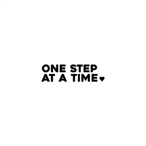 one step at a time positive affirmation sticker in Black – vinyl waterproof sticker