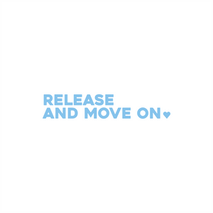 Affirmation sticker design 'RELEASE AND MOVE ON' with a heart in baby blue shown on a white background