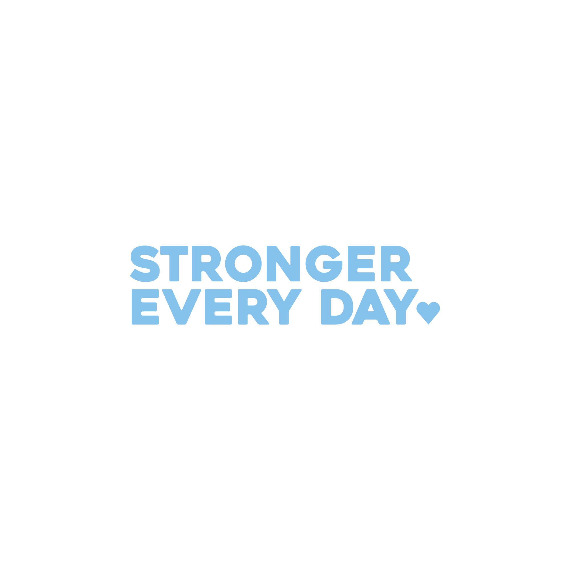 stronger every day positive affirmation sticker in Baby Blue – vinyl waterproof sticker
