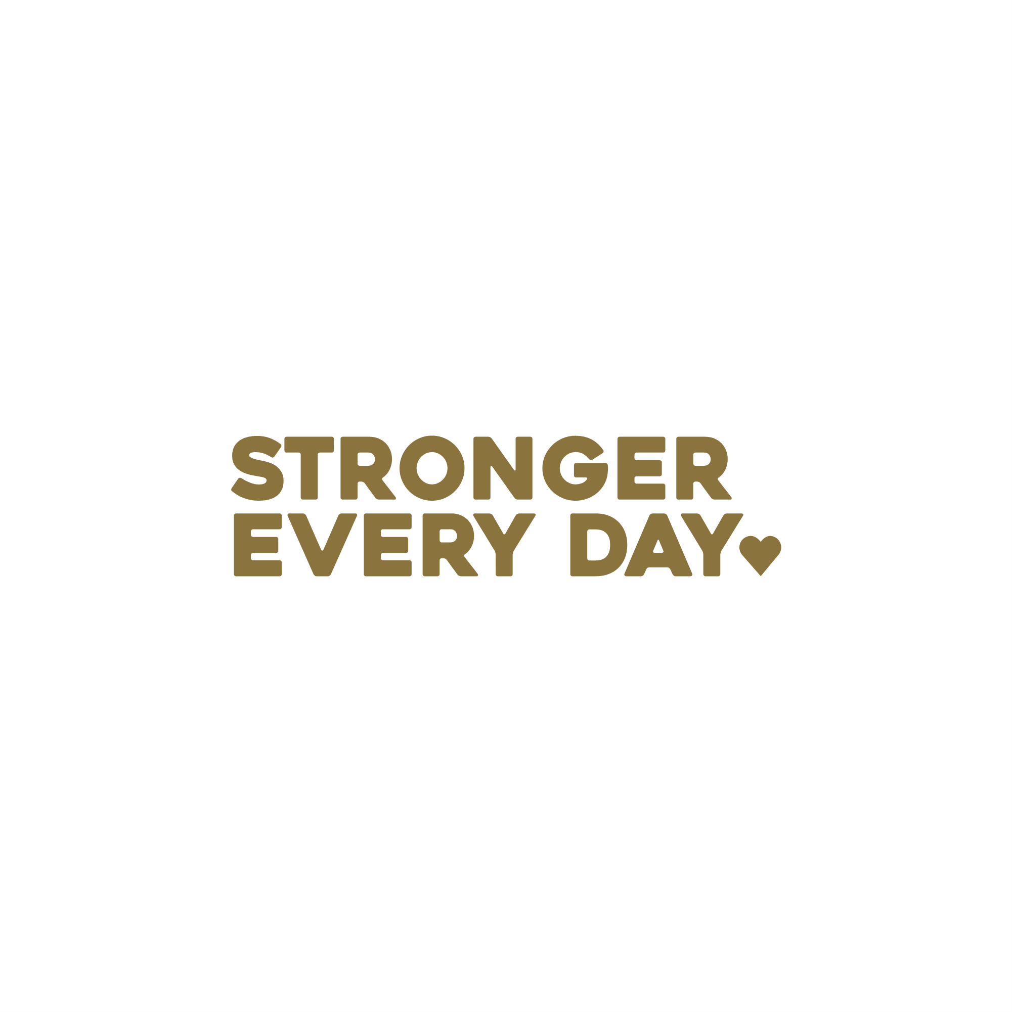 stronger every day positive affirmation sticker in Gold – vinyl waterproof sticker