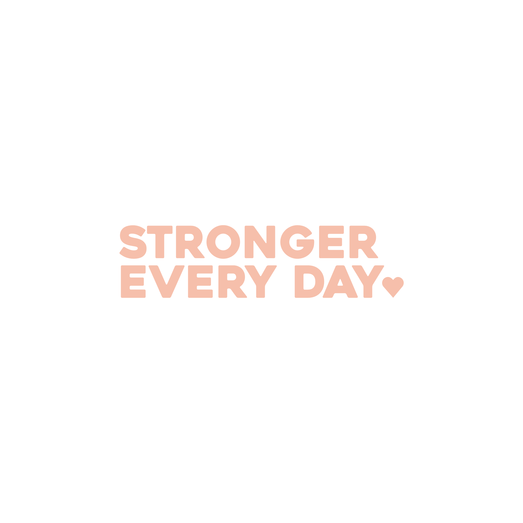 stronger every day positive affirmation sticker in Peach Blossom – vinyl waterproof sticker