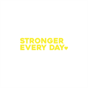 stronger every day positive affirmation sticker in Yellow – vinyl waterproof sticker