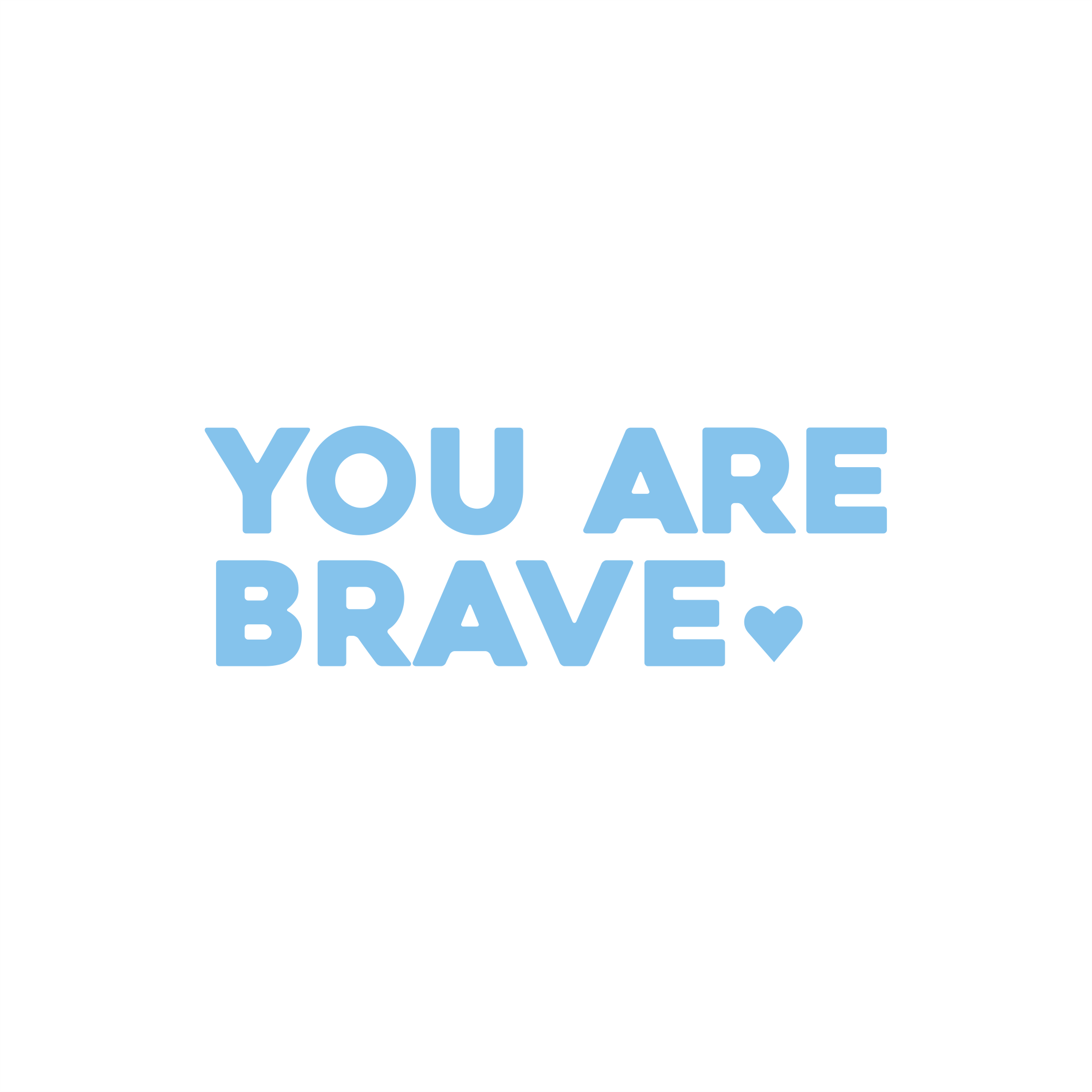 you are brave positive affirmation sticker in Baby Blue – vinyl waterproof sticker