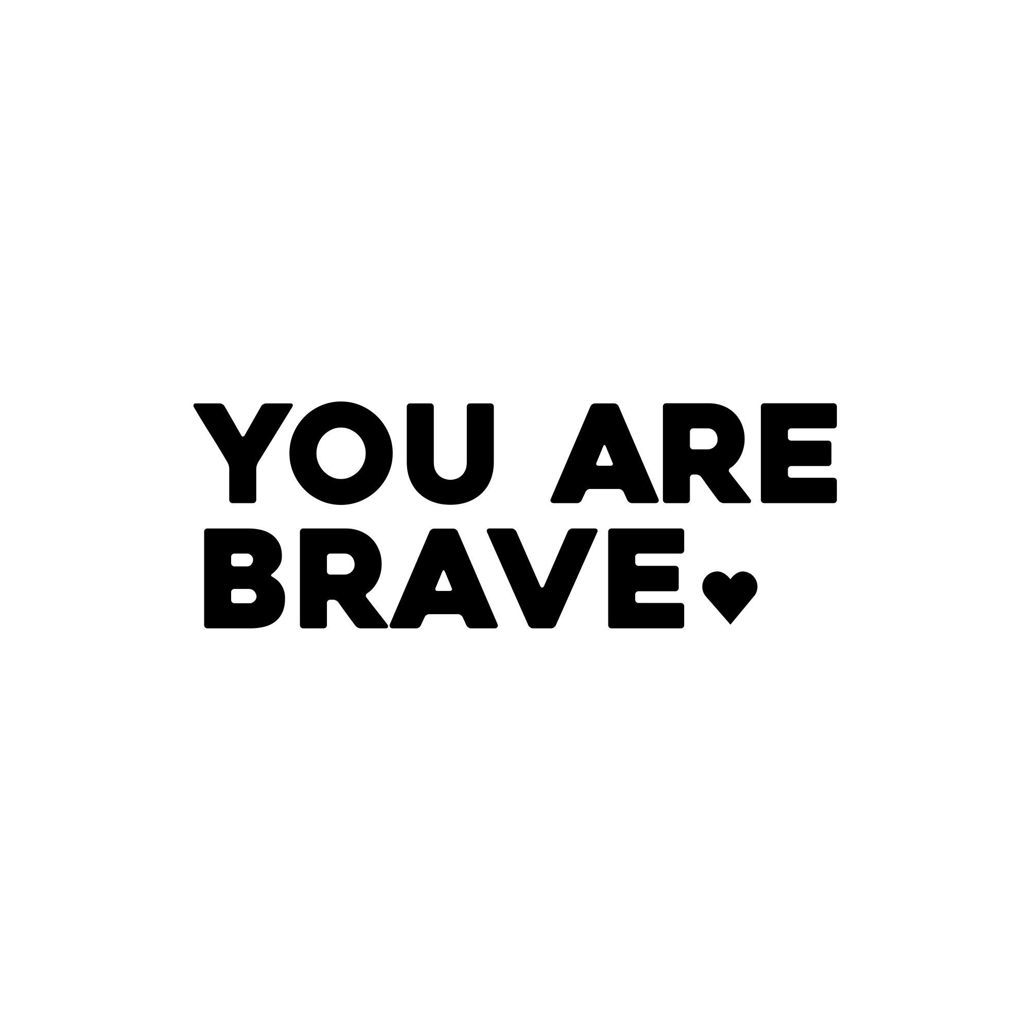you are brave positive affirmation sticker in White – vinyl waterproof sticker