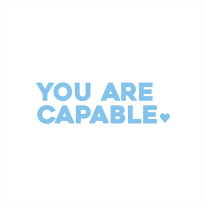 you are capable positive affirmation sticker in Yellow – vinyl waterproof sticker