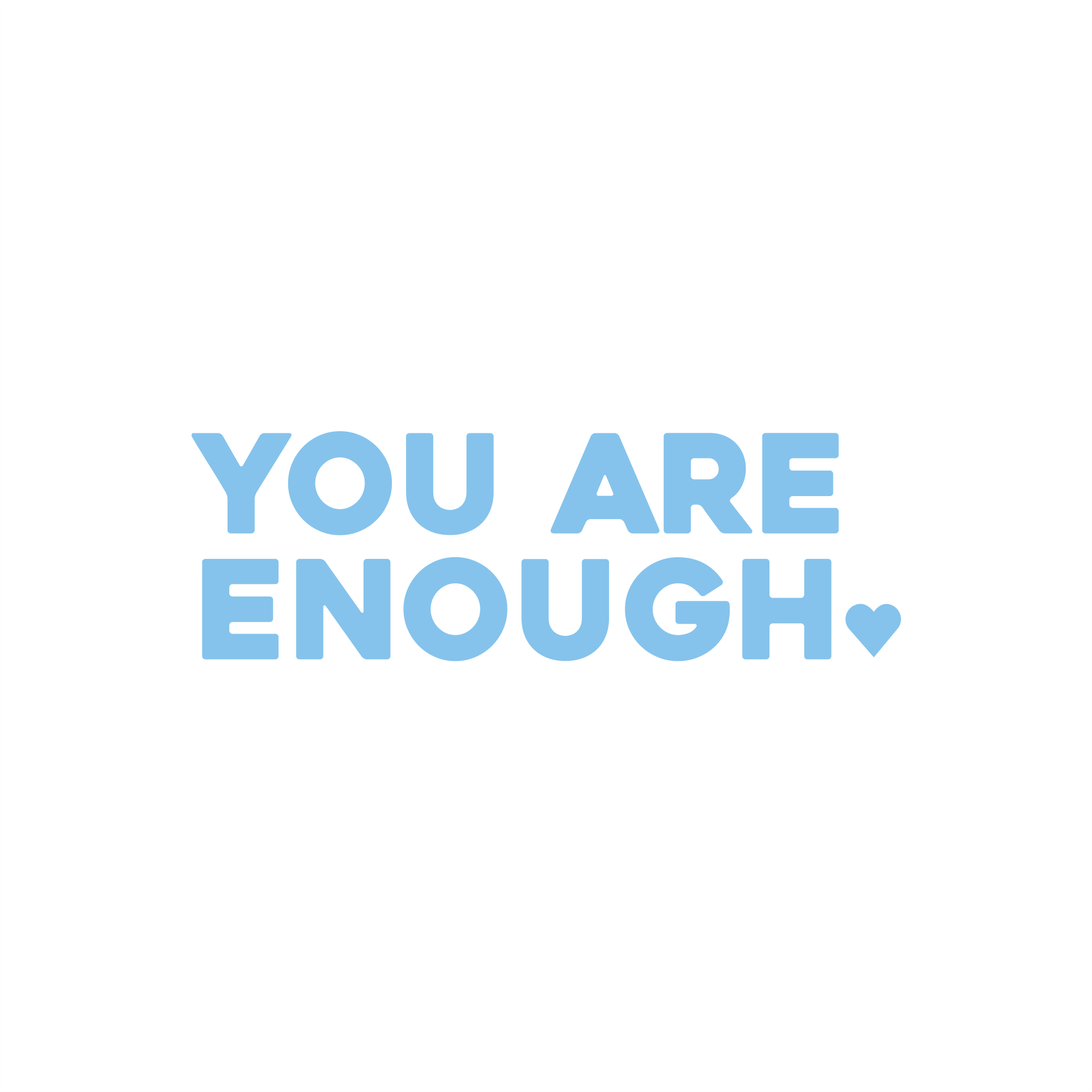 you are enough positive affirmation sticker in Baby Blue – vinyl waterproof sticker