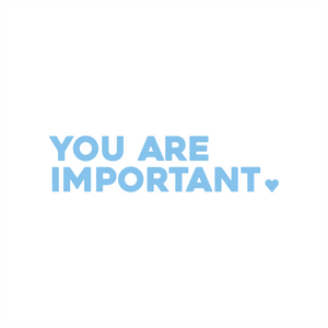 you are important positive affirmation sticker in Yellow – vinyl waterproof sticker