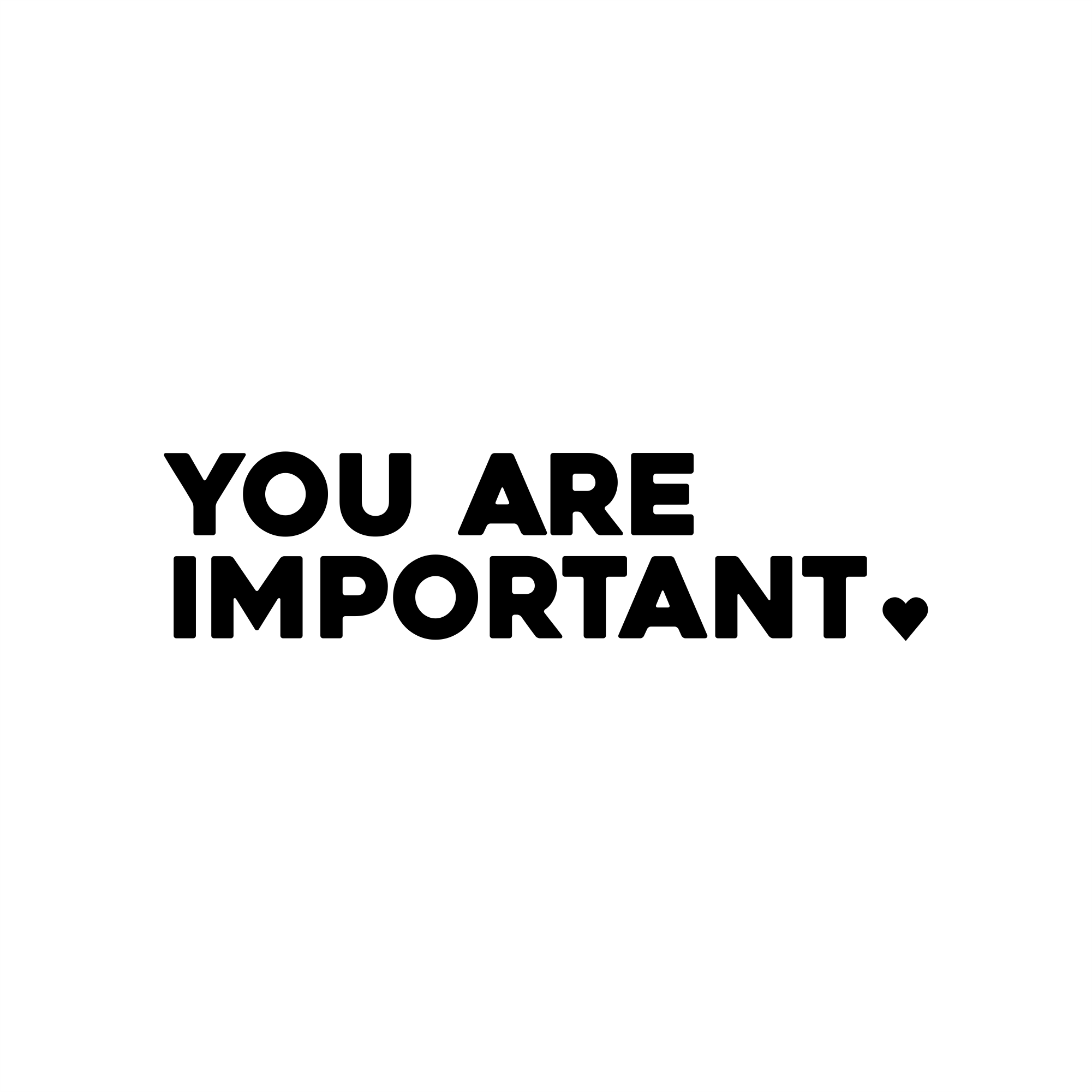 you are important positive affirmation sticker in White – vinyl waterproof sticker