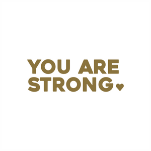 you are strong positive affirmation sticker in Gold – vinyl waterproof sticker