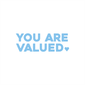 you are valued positive affirmation sticker in Baby Blue – vinyl waterproof sticker