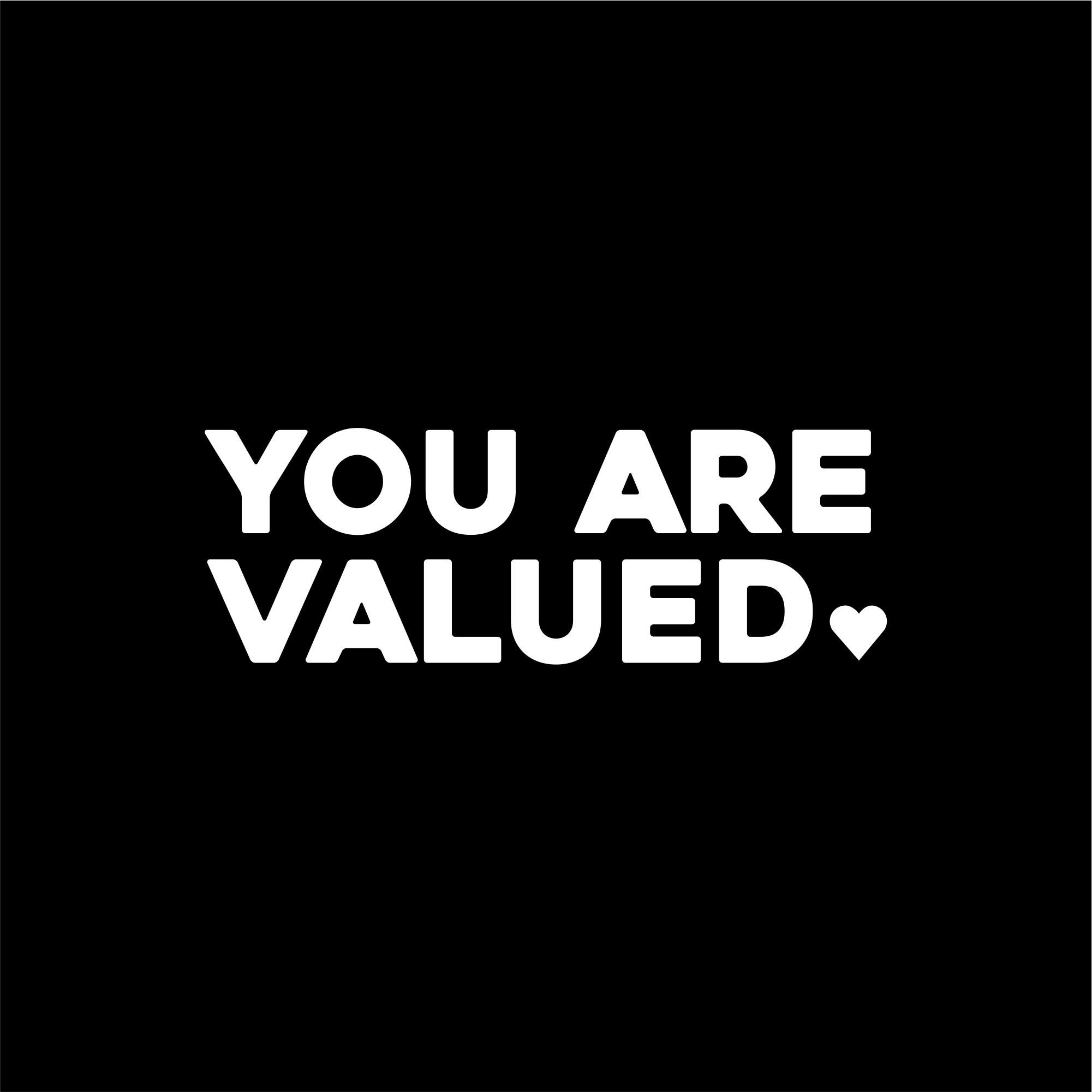 you are valued positive affirmation sticker in Black – vinyl waterproof sticker